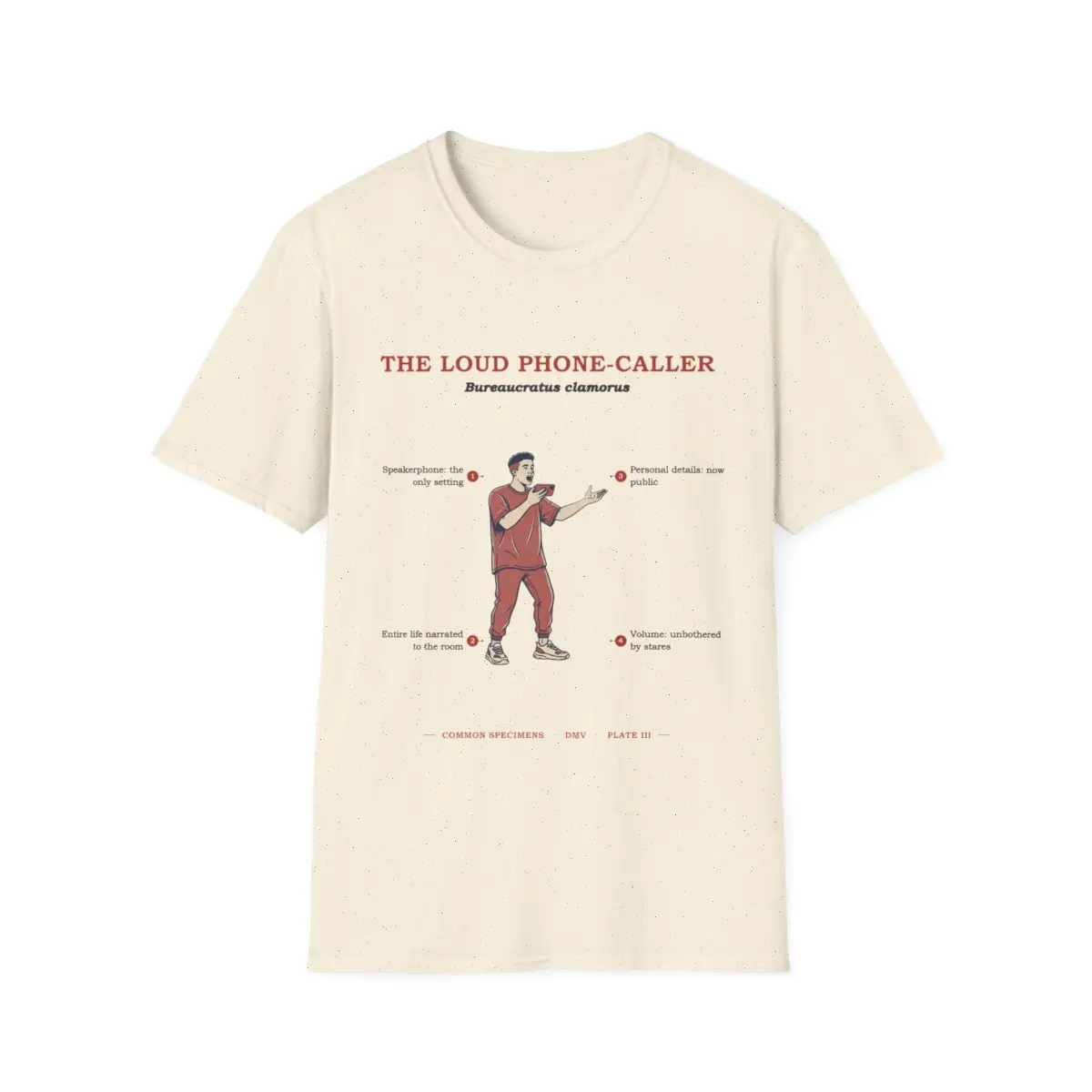 THE LOUD PHONE-CALLER, printed on a tee