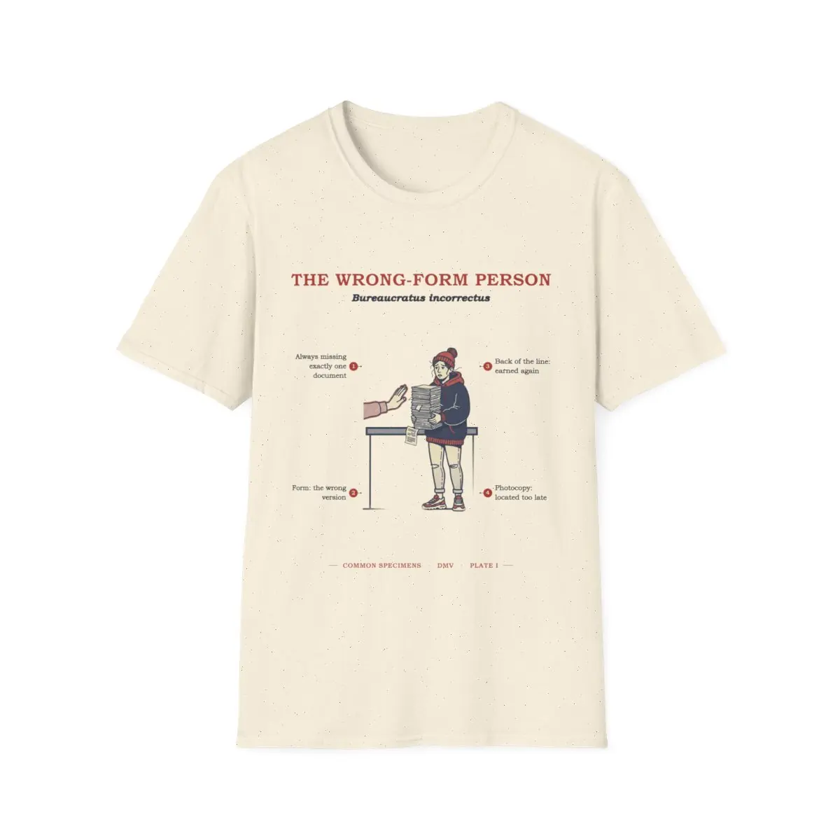 THE WRONG-FORM PERSON, printed on a tee
