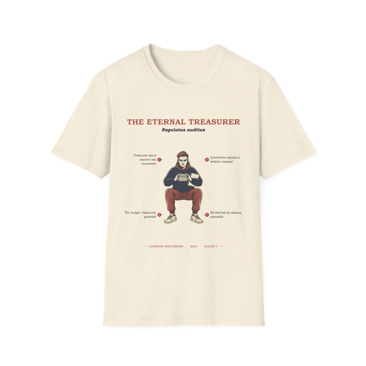 THE ETERNAL TREASURER, printed on a tee