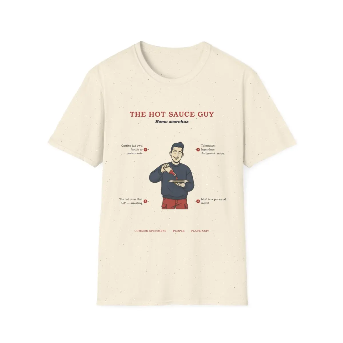 THE HOT SAUCE GUY, printed on a tee