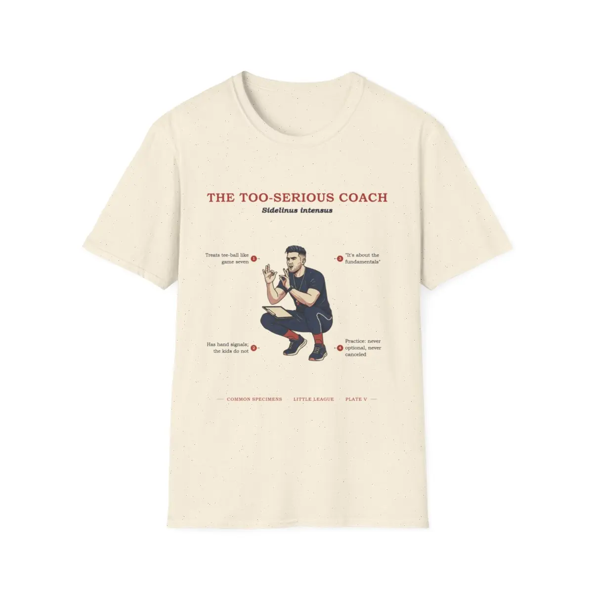 THE TOO-SERIOUS COACH, printed on a tee