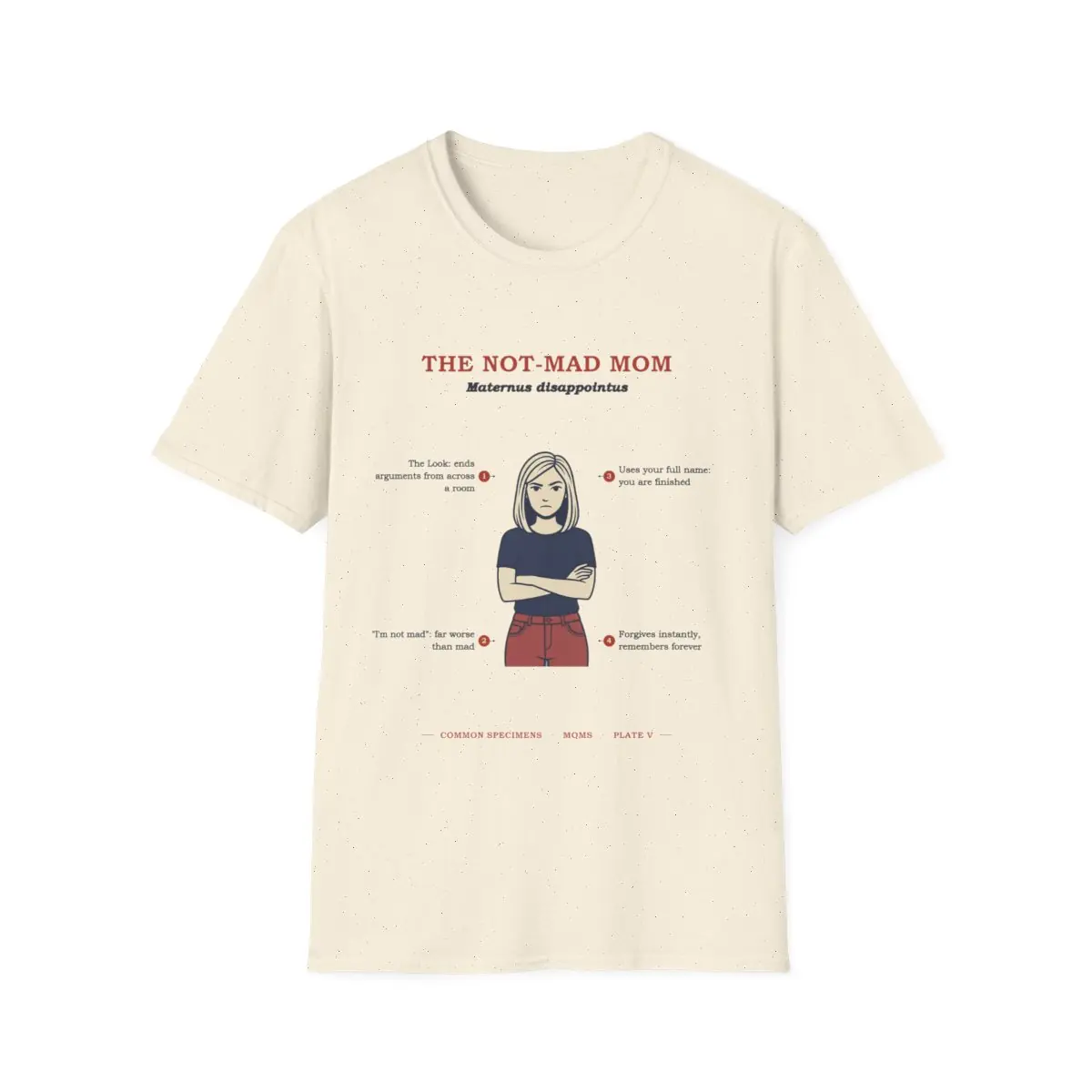 THE NOT-MAD MOM, printed on a tee