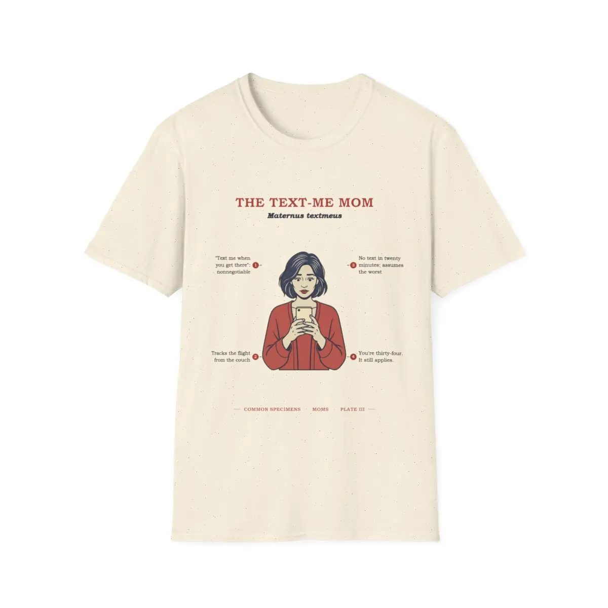 THE TEXT-ME MOM, printed on a tee