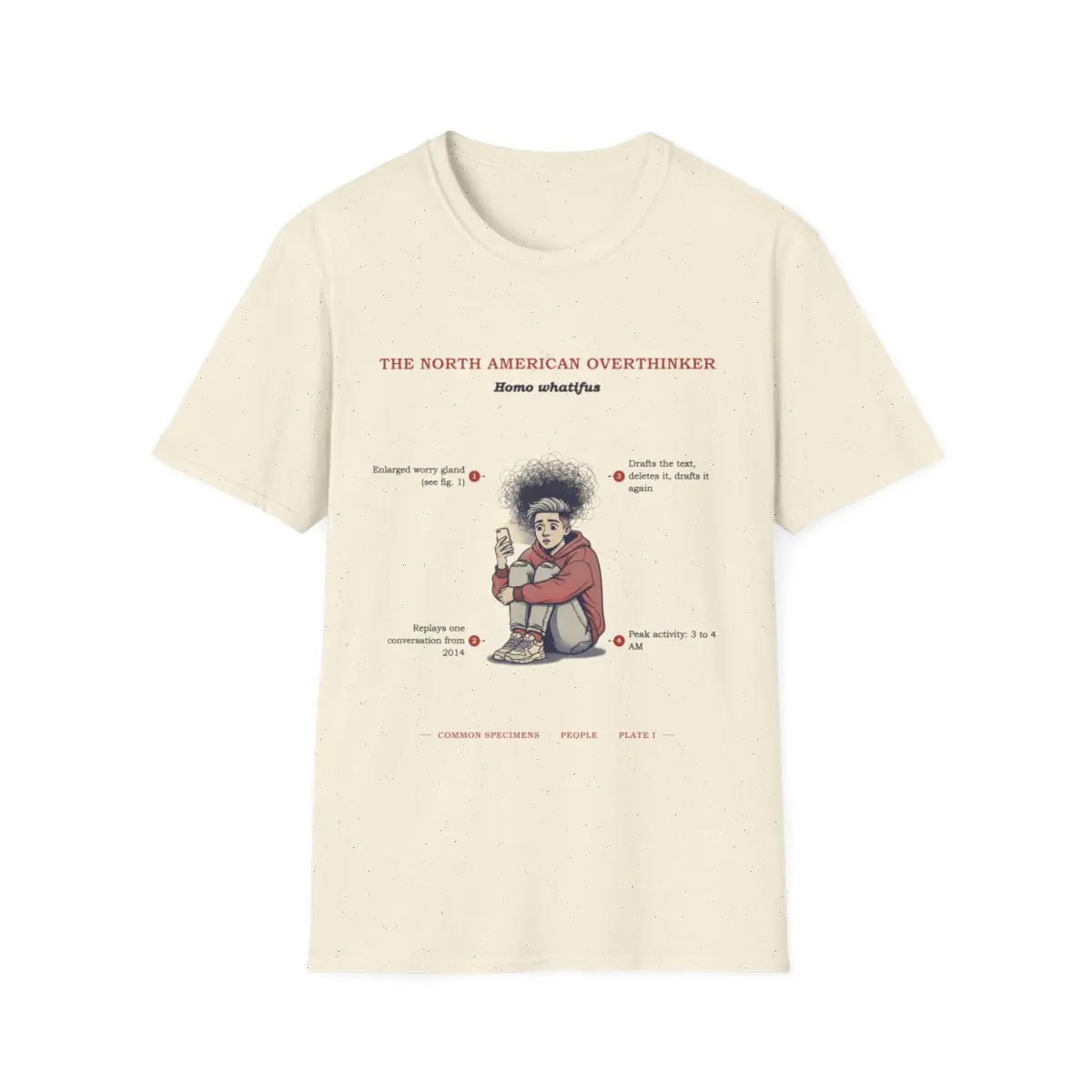 THE NORTH AMERICAN OVERTHINKER, printed on a tee