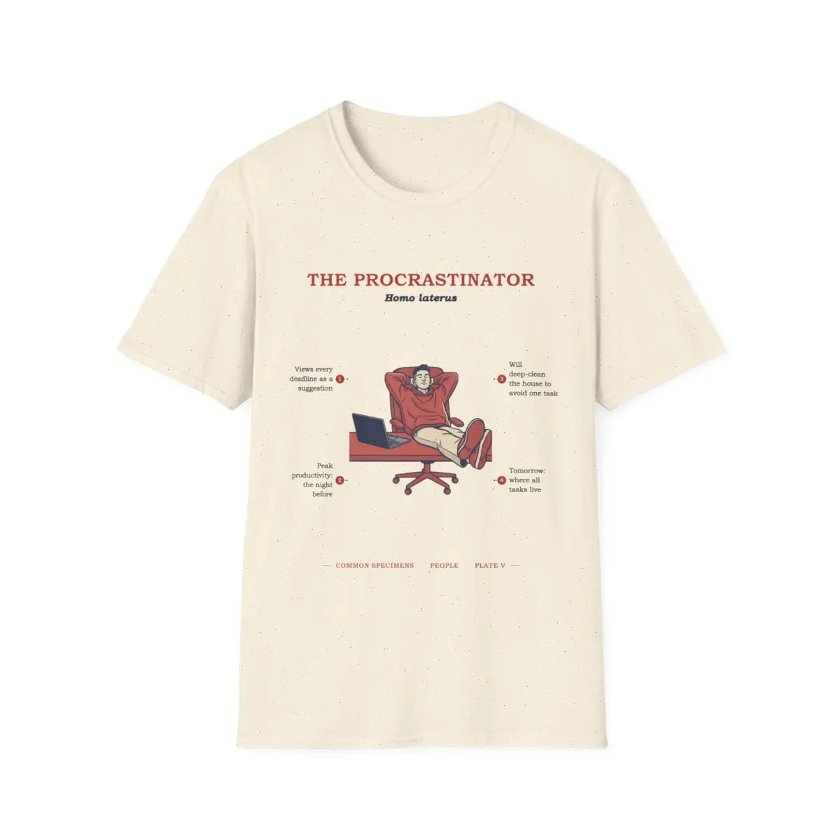 THE PROCRASTINATOR, printed on a tee