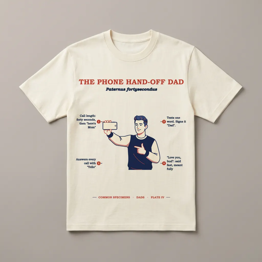 THE PHONE HAND-OFF DAD, printed on a tee