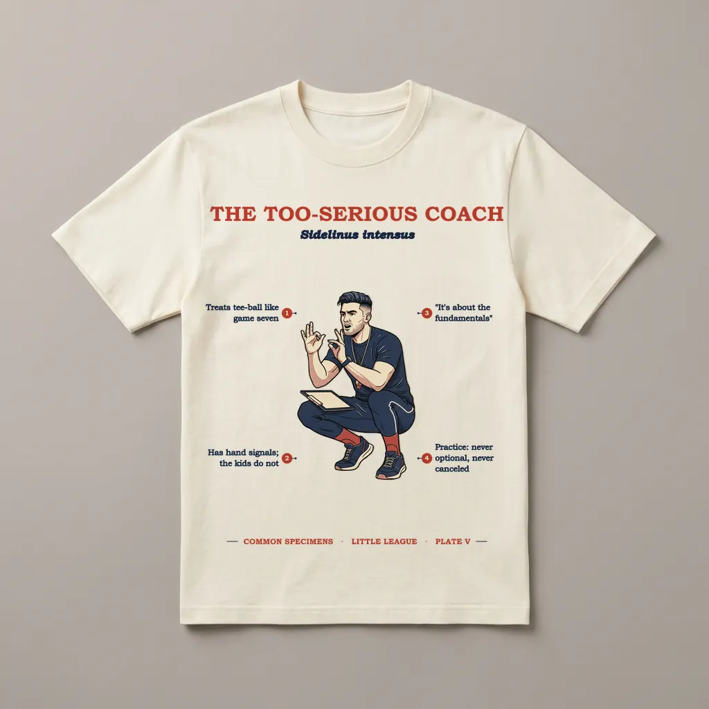 THE TOO-SERIOUS COACH, printed on a tee